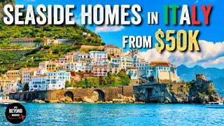 Affordable SEASIDE Properties ITALY from $50K - Italian properties for sale