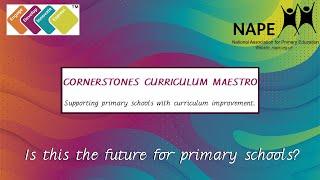 Cornerstones Curriculum Maestro - Supporting primary schools with curriculum improvement.