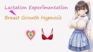 Lactation Experimentation  Breast Growth Hypnosis