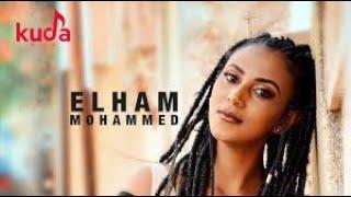 Best of Elham Mohammed Songs | Eritrean Singer | Tigrinya Music | Eritrean Music 2021