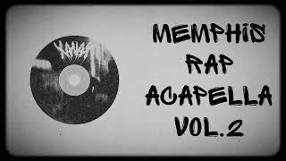 Memphis Rap Acapella Vol.2