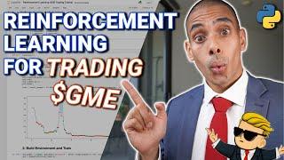 Reinforcement Learning for Trading Tutorial | $GME RL Python Trading