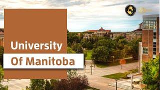 University of Manitoba - Things You Need to Know 2021