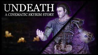 UNDEATH | A Skyrim Story