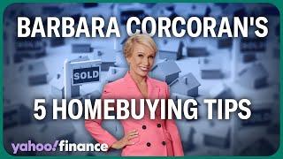 Barbara Corcoran's top homebuying tips