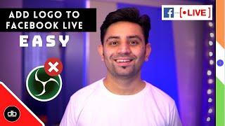 HOW TO ADD TEXT OR LOGO TO FACEBOOK LIVE VIDEO | NO OBS REQUIRED | EASY