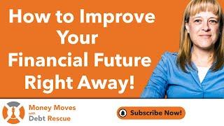 How to Improve Your Financial Future