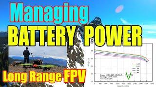 Battery Power Management for Long Range FPV Flights