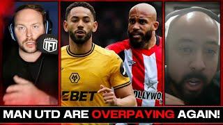 HEATED CLASH! Man Utd Are OVERPAYING & DESTROYING The Transfer Market!