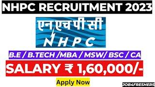 NHPC Recruitment 2023 for Trainee Engineers & Officers | Apply Now | Job4freshers