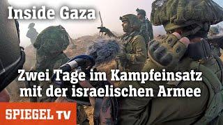 Inside Gaza: Zwei Tage im Kampfeinsatz mit der israelischen Armee | SPIEGEL TV