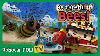 Be careful of Bees! | Robocar Poli Clips