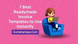 7 Best Readymade Invoice Templates to Use Instantly