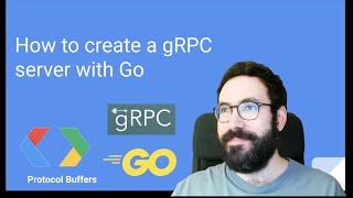 Build a gRPC server with Go - Step by step tutorial