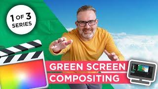 Compositing 1 of 3: Key a Green Screen in Final Cut Pro