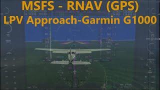 MSFS LPV RNAV (GPS) approach tutorial, G1000 (AH IFR flight lesson 8.2)