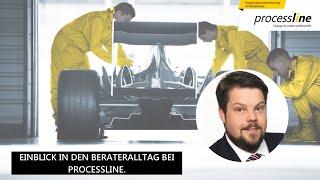 Einblick in den Berateralltag bei processline