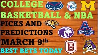 College Basketball & NBA Picks and Predictions March 9th Best Bets Today