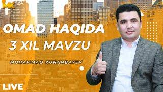 OMAD HAQIDA 3 XIL MAVZU I @Muhammad Kuranbayev I @POZITIV UZ