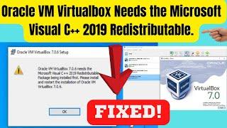 Oracle VM Virtualbox Needs the Microsoft Visual C++ 2019 Redistributable