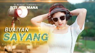 Buaiyan Sayang - Siti Rukmana - dj mInang || TIKTOK (BA MUSIK DJ REMIX)