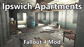 Ipswich Apartments - Fallout 4 Mod - Developer Commentary