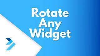 Flutter How to Rotate Any widgets | Flutter Tutorials