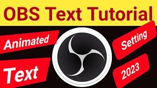 How To Create Scrolling Text In OBS Studio | How To Move Text In OBS Studio