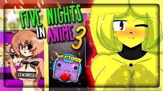 ПЯТЬ НОЧЕЙ В АНИМЕ 3 (FNIA 3)  Five Nights In Anime 3 [Fanmade] #2