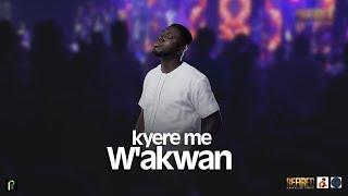 Kyere Me Wákwan - Pastor Alfred Owusu Sekyere