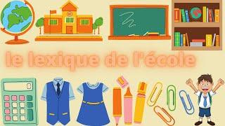 lexique de l'école en français , School Vocabulary in French