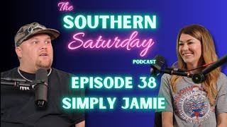 Simple Jamie | The Southern Saturday Podcast w/ Justin Stagner #38