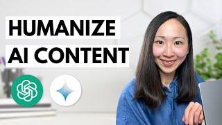 Humanize AI Content: The RIGHT Strategy