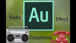 Easy Telephone/Radio Effect Using Adobe Audition CC 2018