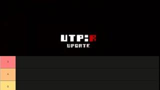 The UTPR Revamp Tierlist || Undertale Test Place Reborn