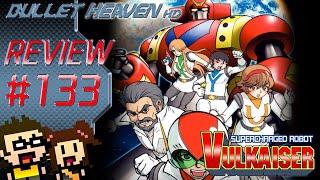 Bullet Heaven HD60 #133 - Supercharged Robot Vulkaiser [PC]