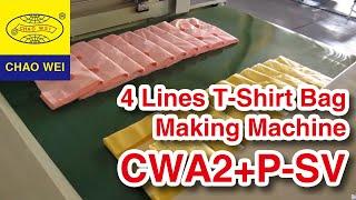 Fully Automatic Double Layer 4 Lines Plastic T-Shirt Bag Making Machine - CHAO WEI