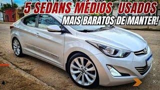  5 SEDANS MÉDIOS USADOS MAIS FÁCEIS E BARATOS DE MANTER EM 2023 e 2024!