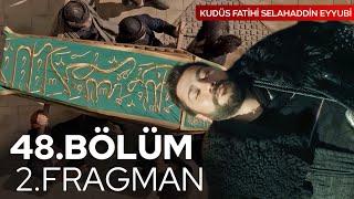 Kudüs Fatihi Selahaddin Eyyubi 48.Bölüm 2.Fragmanı O artık bir ölü… Analiz