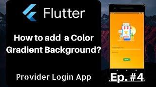 Flutter - Color Gradient Background (Episode 4)