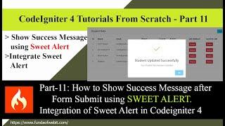 CodeIgniter4 - Part-11: How to Show success message using Sweet Alert | Integrate Sweet Alert in CI4