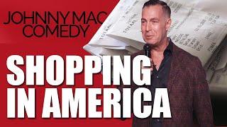 Johnny Mac Comedy: Shopping In America