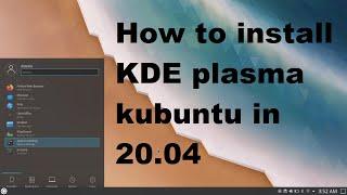 install KDE plasma kubuntu in Ubuntu 20.04