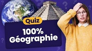 QUIZ 100% Géographie  - 30 Questions