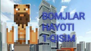 MINECRAFT●BOMJLAR HAYOTI 1-QISIM