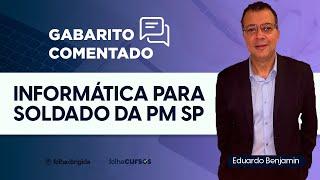 Correção da prova de Informática para Soldado do concurso PM-SP 2021