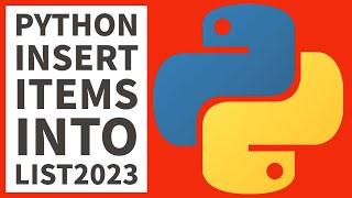 Python Programming - Insert Items In List 2023