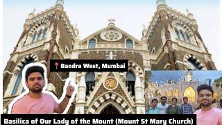 Basilica of Our Lady of the Mount (Mount St Mary Church)| First Time |Bandra West, Mumbai | Enjoy 