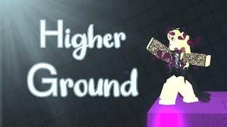 Higher Ground - Dance Your Blox Off - Solo