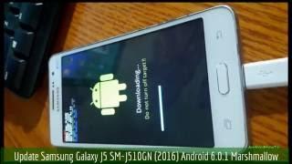 Update Samsung Galaxy J5 SM-J510GN (2016) Android 6.0.1 Marshmallow